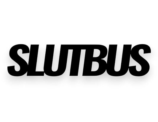 Slut Bus Sticker - Funny Decal - STICKERNERD.COM