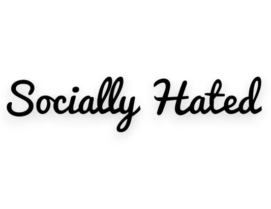 Socially Hated Sticker - Window Decal - STICKERNERD.COM