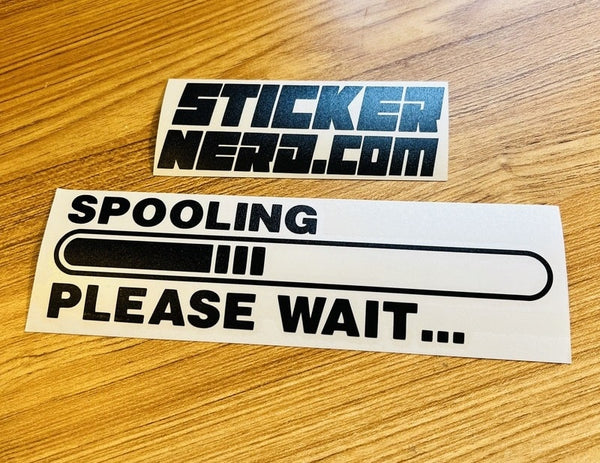 Spooling Please Wait Sticker - Decal - STICKERNERD.COM