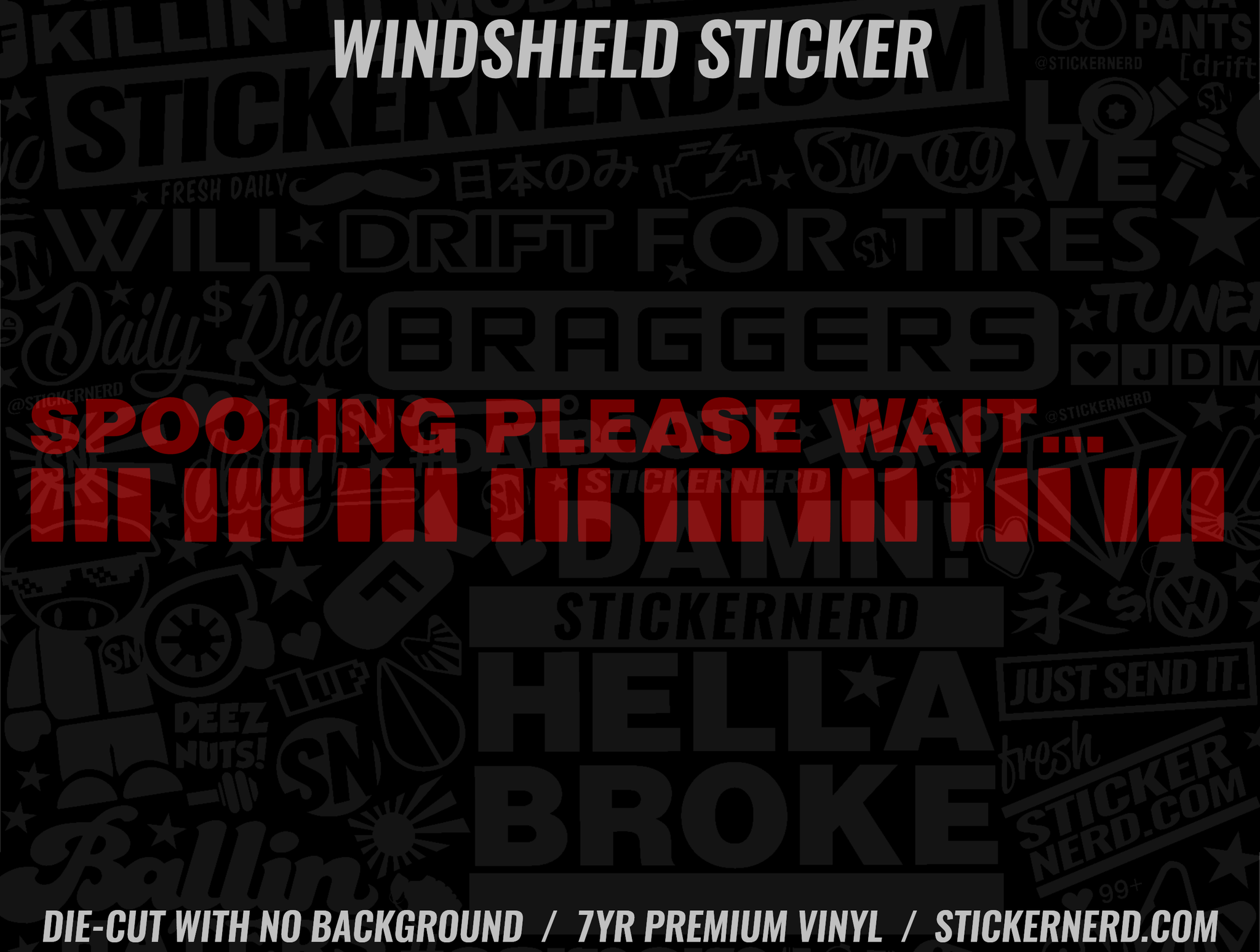 Spooling Please Wait Windshield Sticker - Window Decal - STICKERNERD.COM