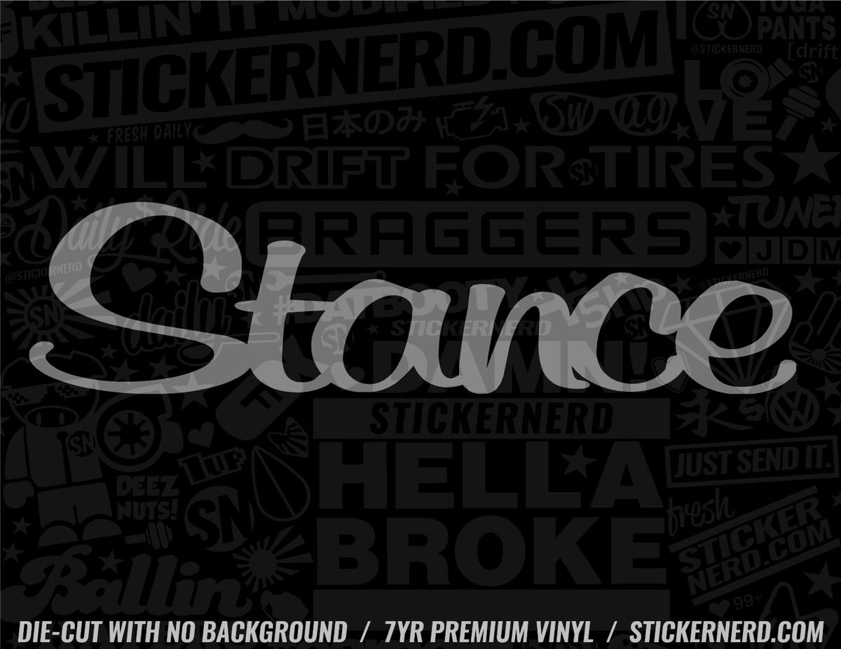 Stance Sticker - VINYL WINDOW DECAL - COOL STICKERS – StickerNerd.com