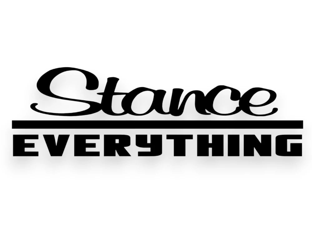 Stance Everything Sticker - Window Decal - STICKERNERD.COM