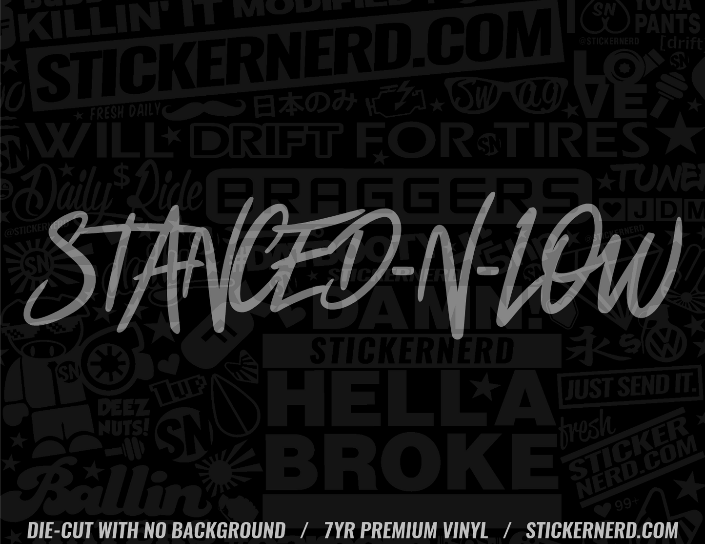 Stanced N Low Sticker - Decal - STICKERNERD.COM