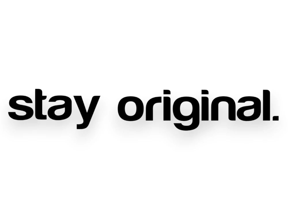 Stay Original Sticker - Window Decal - STICKERNERD.COM