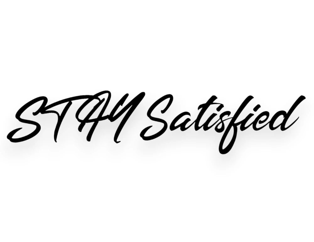 Stay Satisfied Sticker - Window Decal - STICKERNERD.COM