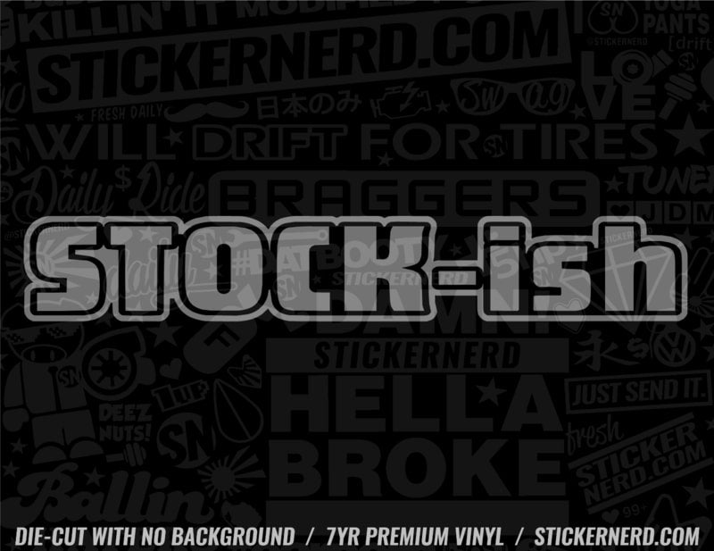Stock Ish Sticker - Window Decal - STICKERNERD.COM