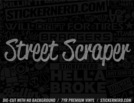 Street Scraper Sticker - Window Decal - STICKERNERD.COM