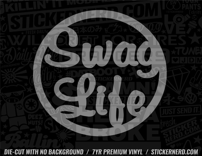 Swag Life Sticker - Decal - STICKERNERD.COM
