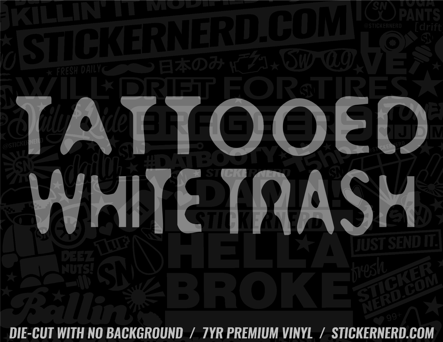 Tattooed White Trash Sticker - Decal - STICKERNERD.COM
