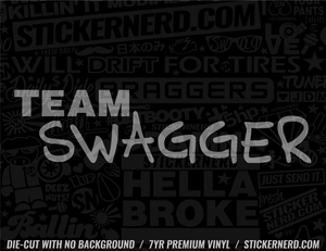 Team Swagger Sticker - Decal - STICKERNERD.COM
