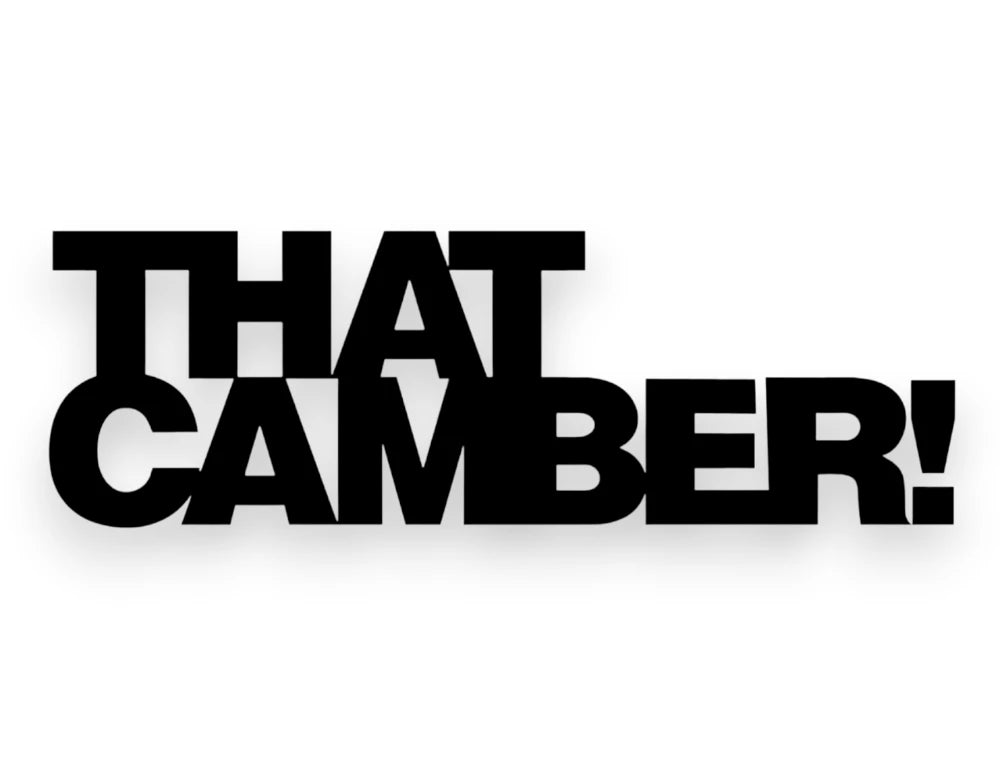 That Camber Sticker - Stance Window Decal - STICKERNERD.COM