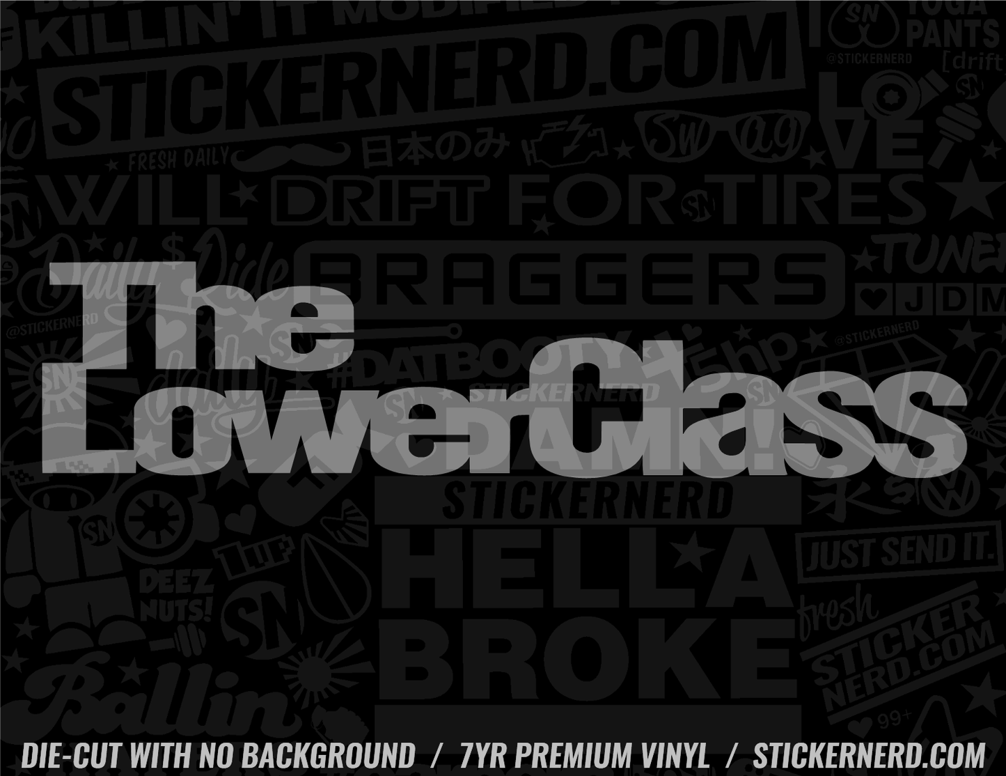 The Lower Class Sticker - Window Decal - STICKERNERD.COM