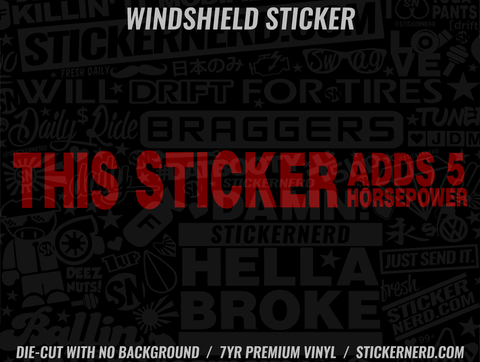 This Sticker Adds 5hp Windshield Sticker - Window Decal - STICKERNERD.COM