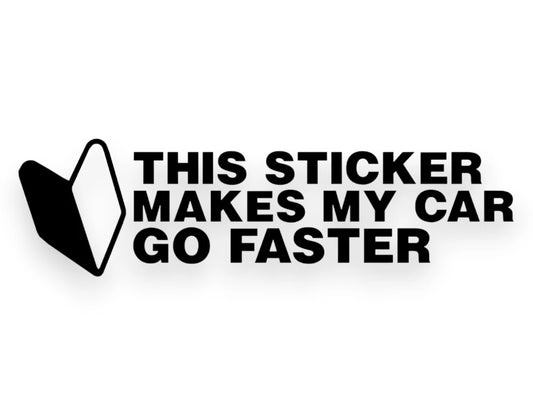 This Sticker Make's My Car Go Faster - Decal - STICKERNERD.COM