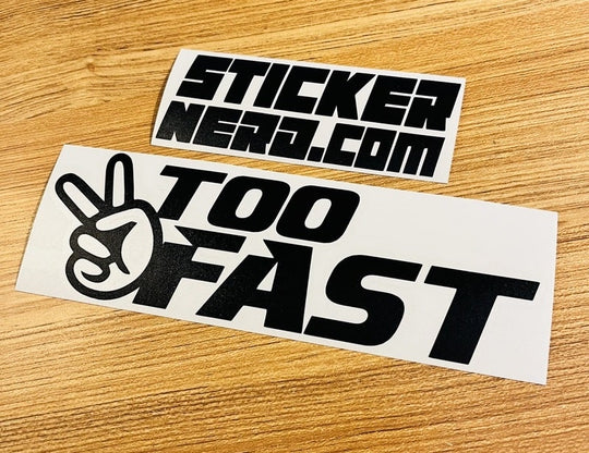Too Fast Sticker - STICKERNERD.COM