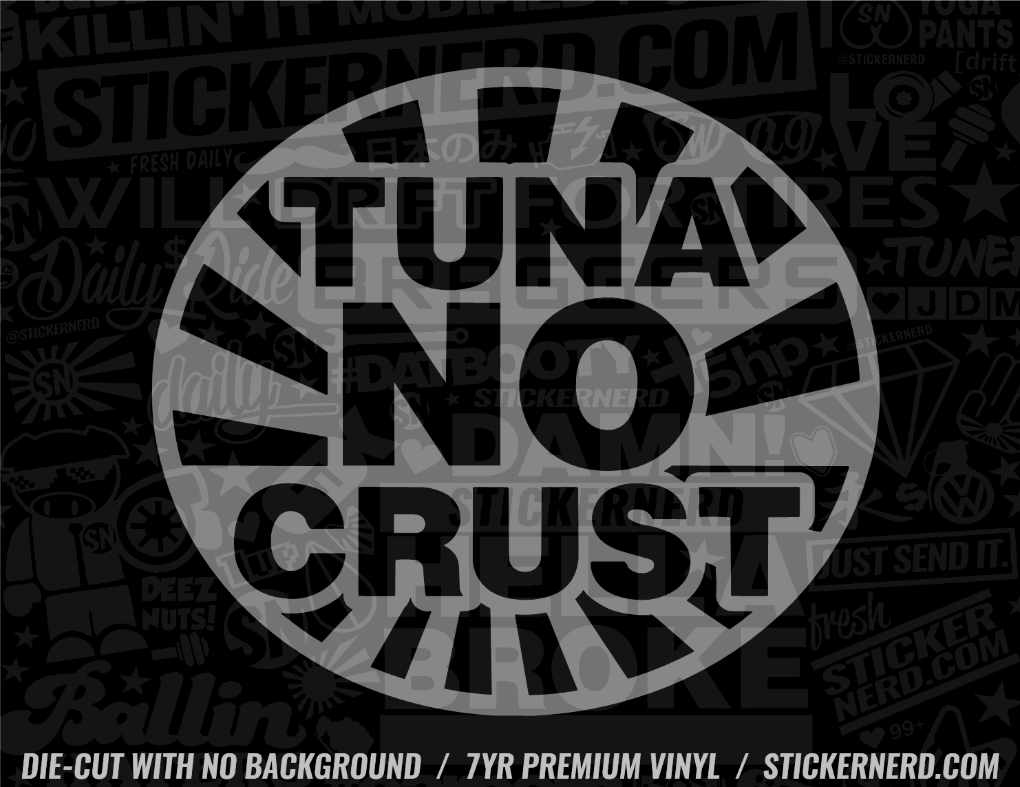 Tuna No Crust Sticker –