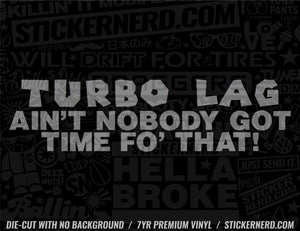 Turbo Lag Sticker - Decal - STICKERNERD.COM