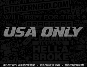 USA Only Sticker - Decal - STICKERNERD.COM