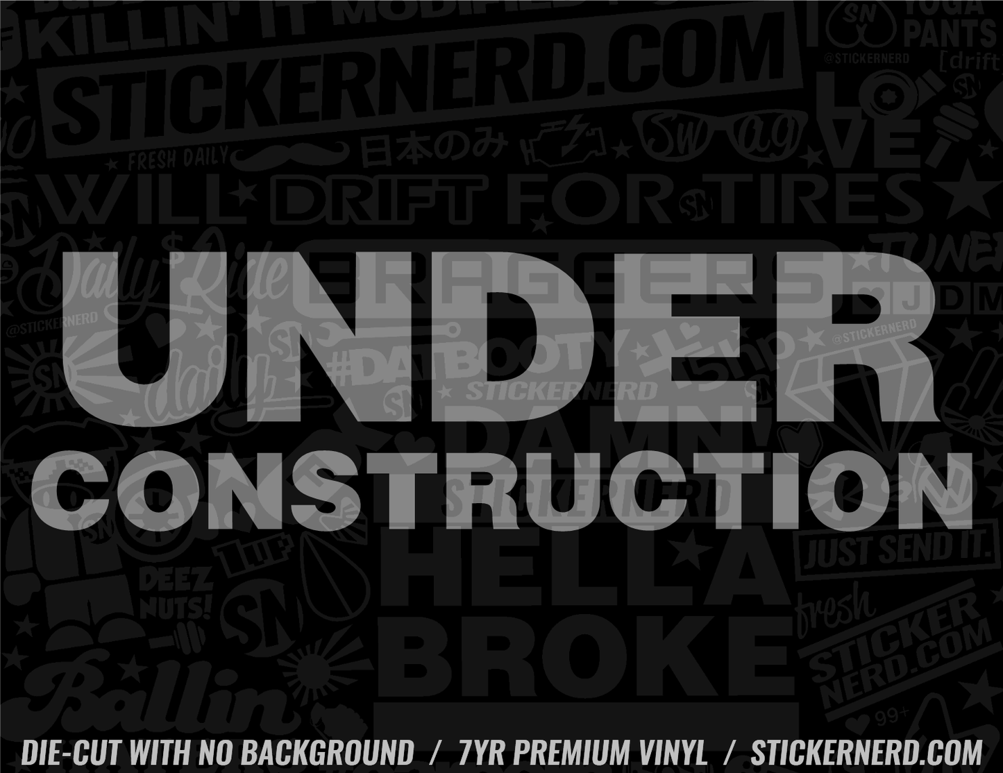 Under Construction Sticker - Window Decal - STICKERNERD.COM