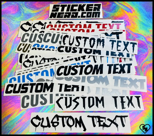 A collage of custom die-cut vinyl stickers with various stylized fonts and text, including 'CUSTOM TEXT' and 'STICKER NERD.COM', layered over a vibrant, iridescent rainbow background.