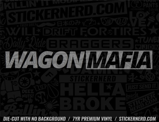 Wagon Mafia Sticker - Decal - STICKERNERD.COM