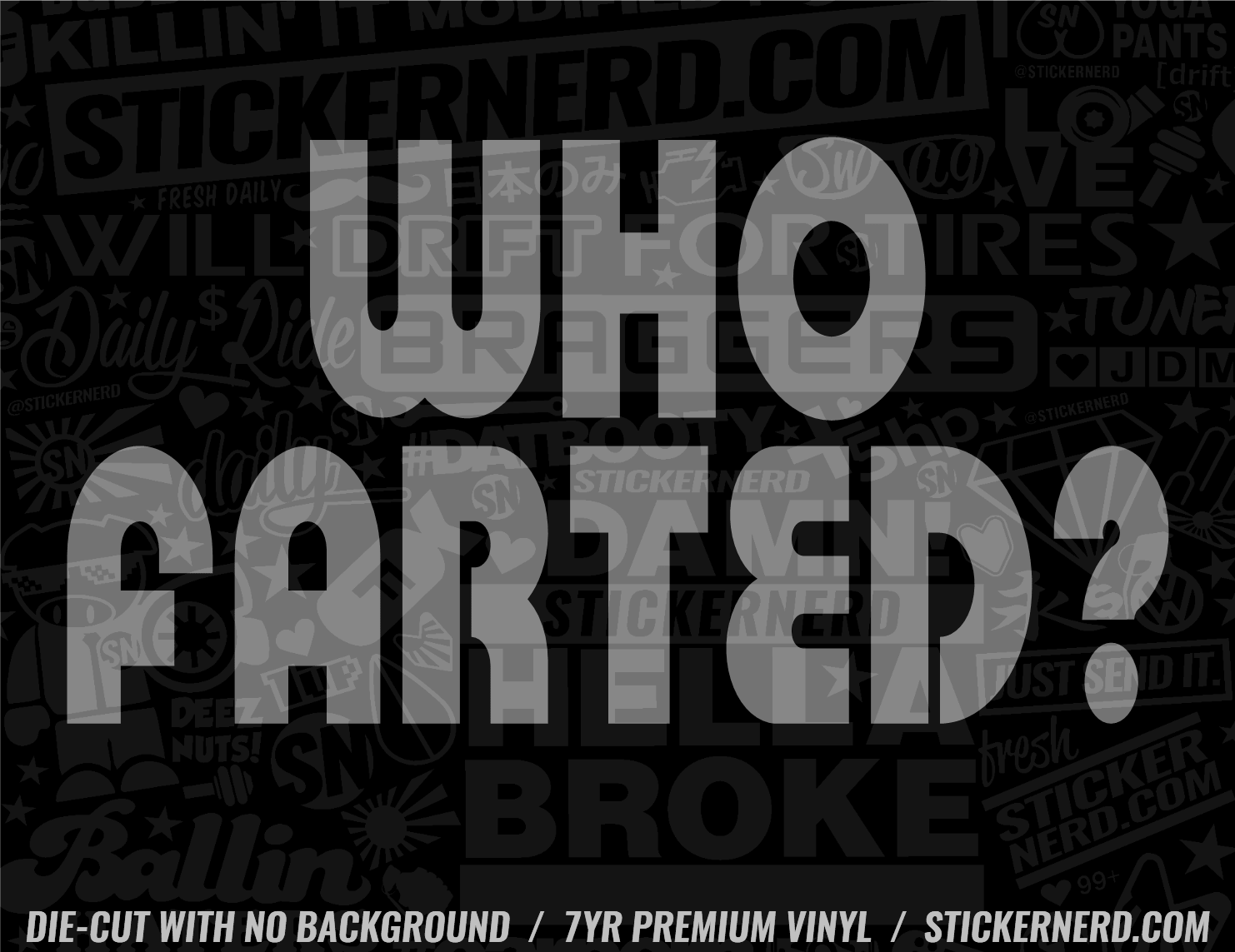 Who Farted Sticker - Decal - STICKERNERD.COM