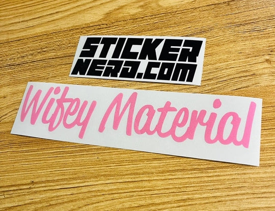 Wifey Material Sticker - STICKERNERD.COM