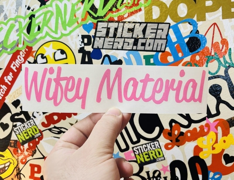 Wifey Material  Decal - STICKERNERD.COM