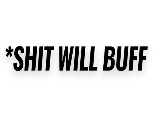 Will Buff Sticker - Funny Decal - STICKERNERD.COM