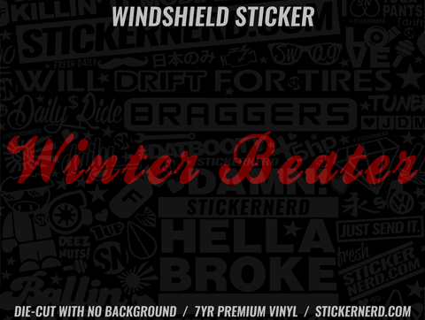 Winter Beater Windshield Sticker - Window Decal - STICKERNERD.COM