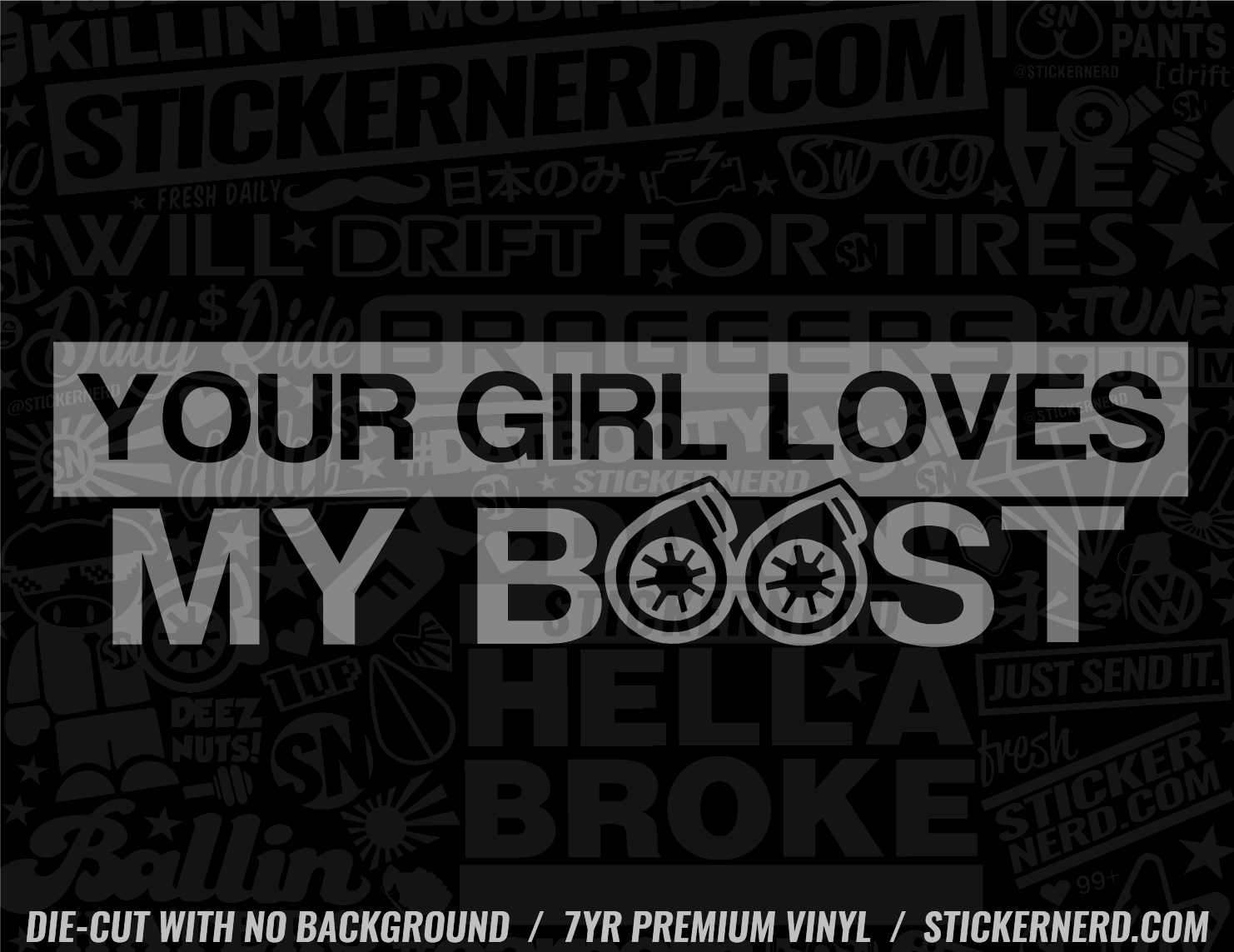 Your Girl Loves My Boost Sticker - Funny Stickers Turbo Boosted Decal ...