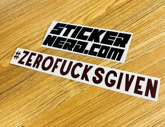 Zero Fucks Given Sticker - Window Decal - STICKERNERD.COM