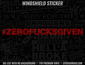 Zero Fucks Given Windshield Sticker - Decal - STICKERNERD.COM