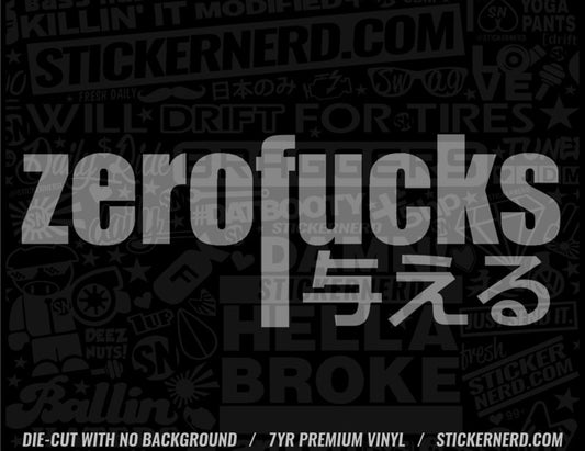 Zero Fucks Sticker - Decal - STICKERNERD.COM