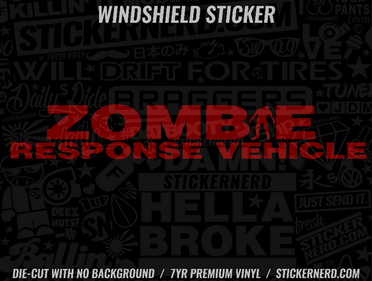 Zombie Response Vehicle Windshield Sticker - Decal - STICKERNERD.COM