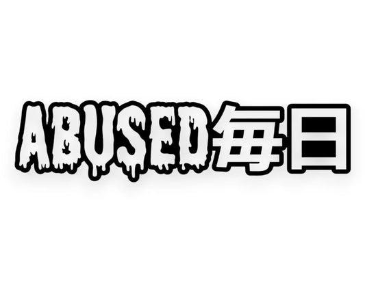 Abused Daily Sticker - Decal - STICKERNERD.COM