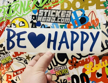 Be Happy Decal - Vinyl Sticker 