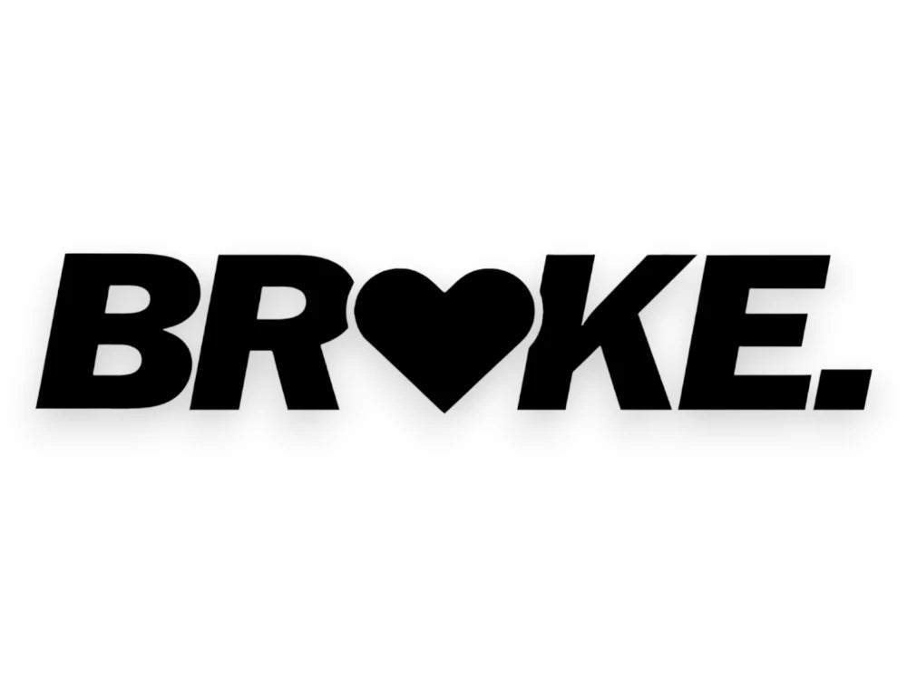 Broke Sticker - StickerNerd.com