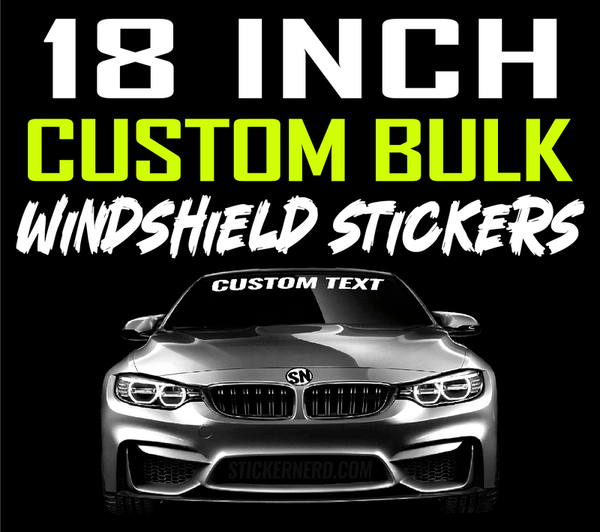 18" Bulk Custom Windshield Stickers