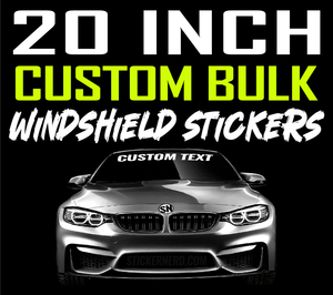 20" Bulk Custom Windshield Stickers