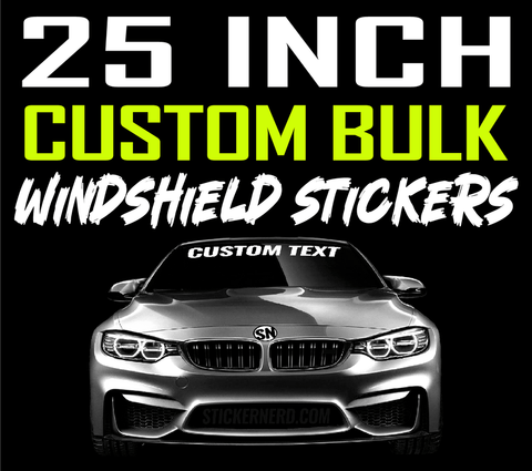 25" Custom Windshield Stickers Bulk