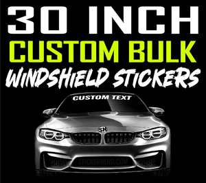 30" Custom Windshield Stickers Bulk
