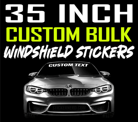 35" Custom Windshield Stickers Bulk