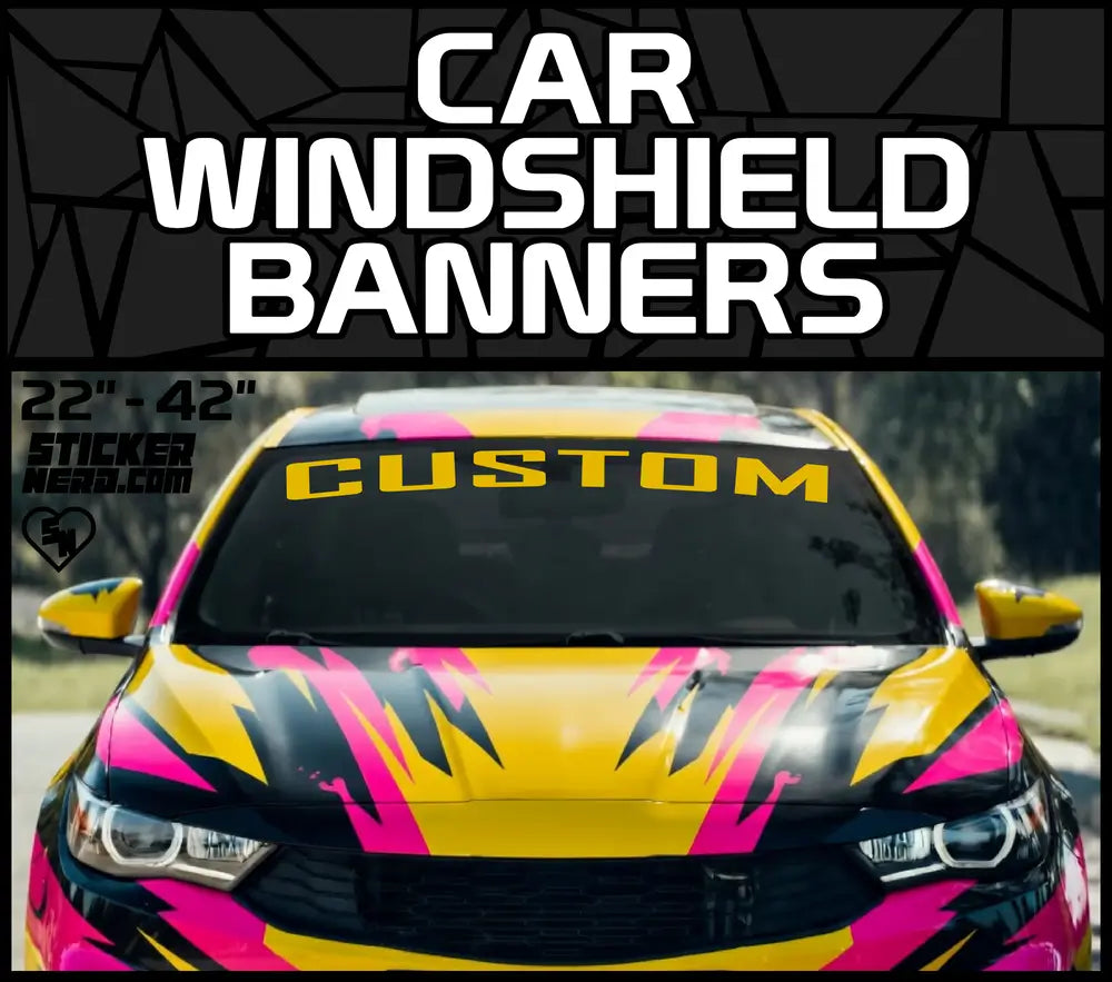 Car Windshield Banners - Vinyl Window Decals And Stickers