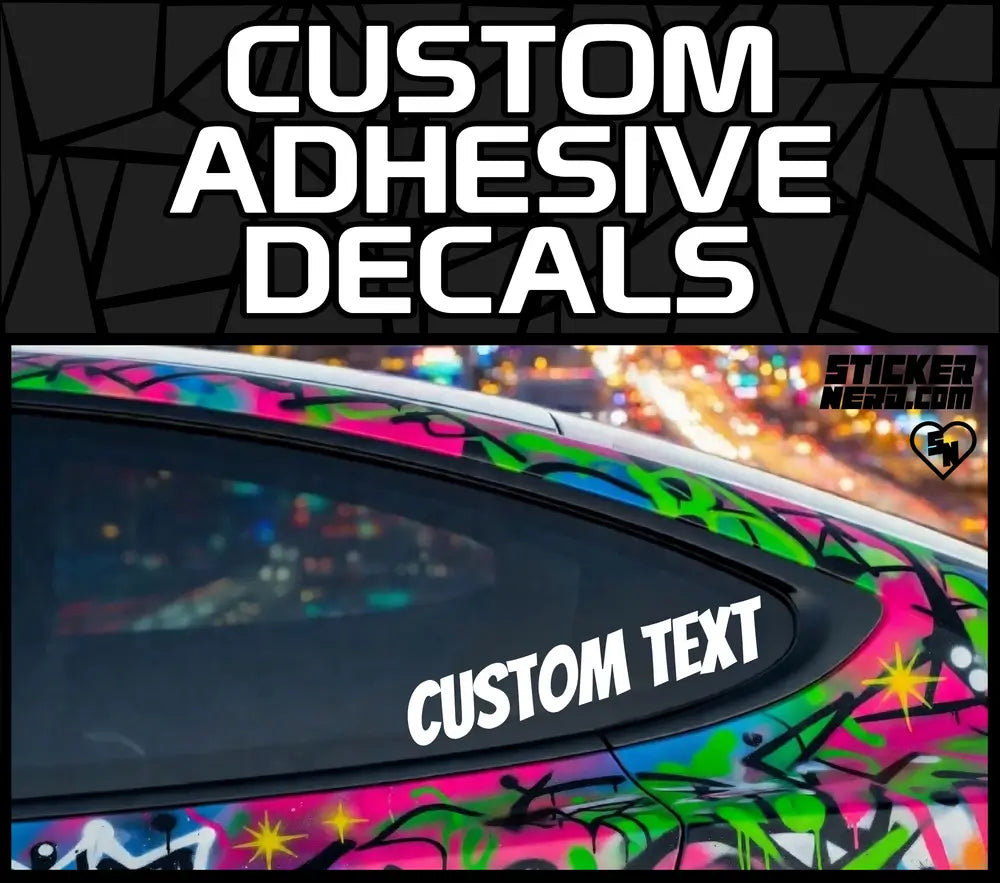 Custom Adhesive Decals - Vinyl Window Stickers