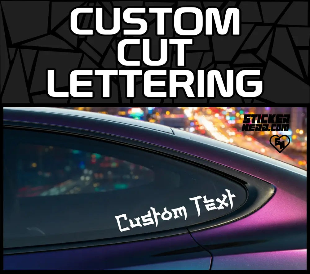 Custom Cut Lettering - Vinyl Stickers - Window Decals