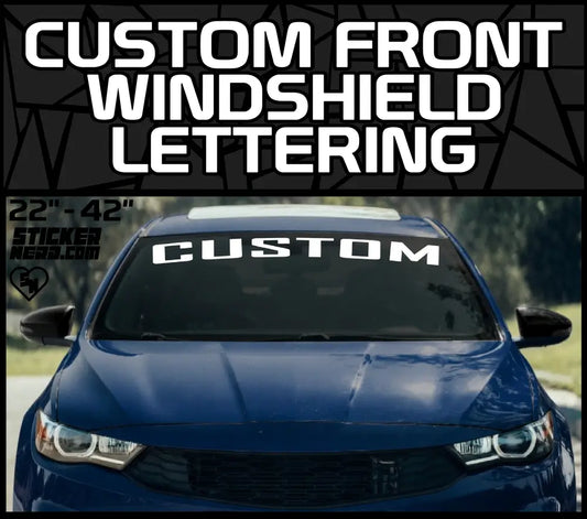 Custom Front Windshield Lettering - Custom Windshield Banners And Stickers