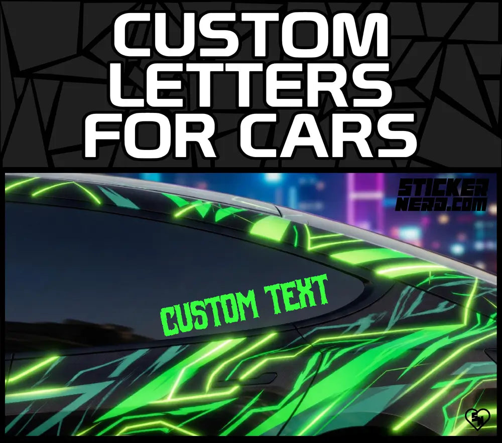 Custom Letters For Cars - Custom Stickers - Custom Decals