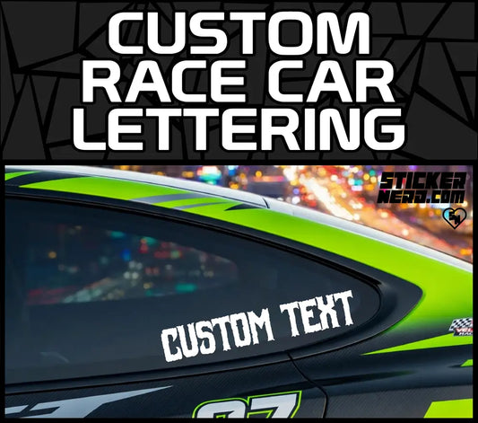 Custom Race Car Lettering - Vinyl Stickers And Decals
