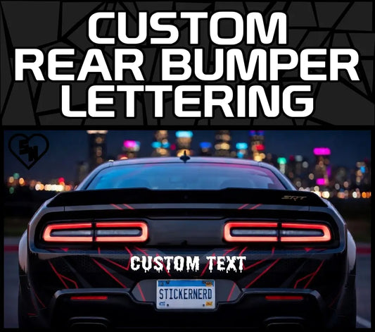 Custom Rear Bumper Lettering - Vinyl Window Stickers And Decals